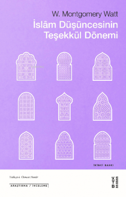 İslam Düşüncesinin Teşekkül Dönemi W. Montgomery Watt