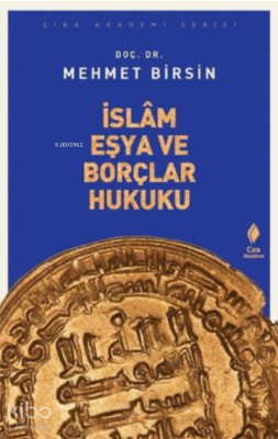 İslam Eşya ve Borçlar Hukuku Mehmet Birsin