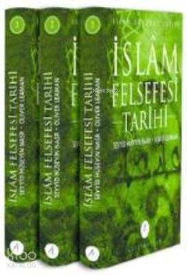 İslâm Felsefesi Tarihi (3 Cilt, Kutulu) Oliver Leaman