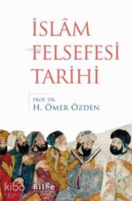 İslam Felsefesi Tarihi H. Ömer Özden