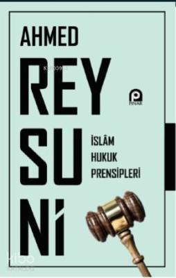 İslam Hukuk Prensipleri Ahmed Reysuni