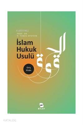 İslam Hukuk Usulü Giriş Kitabı H. Yunus Apaydın