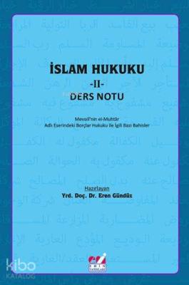 İslam Hukuku - II: Ders Notu Eren Gündüz