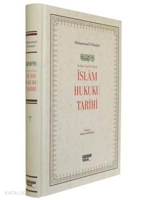 İslam Hukuku Tarihi Muhammed El-Hudari