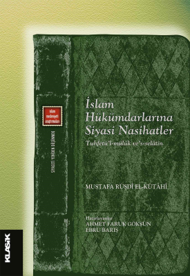 İslam Hükümdarlarına Siyasi Nasihatler;Tuhfetü'l-mülûk ve’s-selâtîn Mu