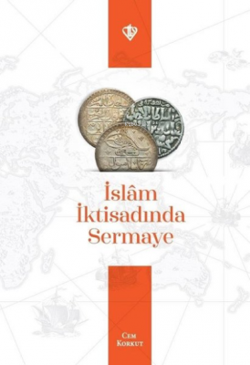 İslam İktisadında Sermaye Cem Korkut