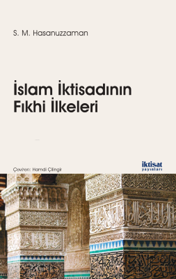 İslam İktisadının Fıkhi İlkeleri S.M. Hasanuzzaman