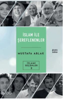 İslam İle Şerefleneneler Mustafa Ablak