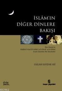 İslâm'ın Diğer Dinlere Bakışı Gulam Haydar Asi