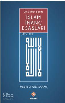 İslam İnanç Esasları Dini Deliller Işığında Hüseyin Doğan