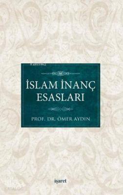 İslam İnanç Esasları Ömer Aydın