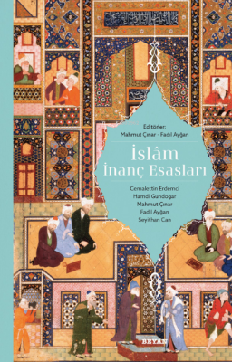 İslam İnanç Esasları Kolektif