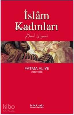 İslam Kadınları Fatma Aliye Hanım