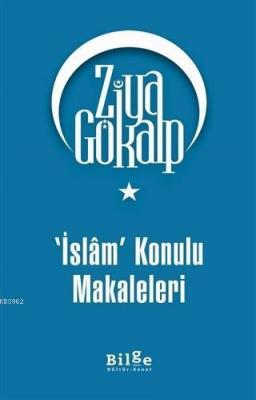 İslam Konulu Makaleleri Ziya Gökalp