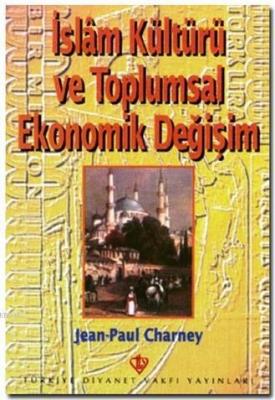 İslam Kütür ve Toplumsal Ekonomik Değişim Kolektif