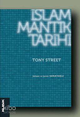 İslâm Mantık Tarihi Tony Street