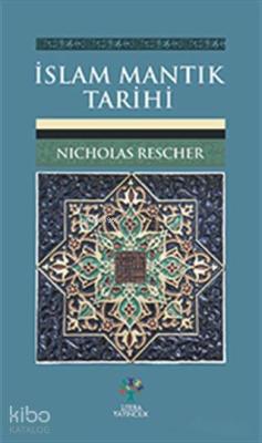 İslam Mantık Tarihi Nicholas Rescher