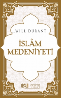 İslâm Medeniyeti Will Durant