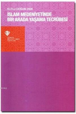 İslam Medeniyetinde Bir Arada Yaşama Tecrübesi Kolektif