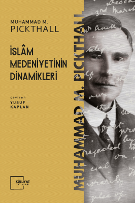 İslam Medeniyetinin Dinamikleri Muhammed Marmaduke Pickthall