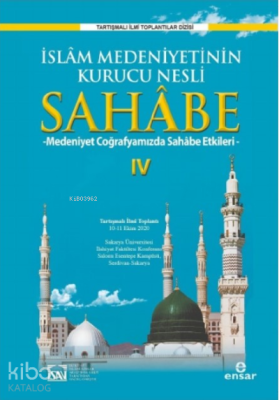 İslam Medeniyetinin Kurucu Nesli Sahabe 4 Kolektif