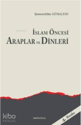 İslam Öncesi Araplar ve Dinleri Mahfuz Söylemez