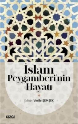 İslam Peygamberi'nin Hayatı Vesile Şemşek