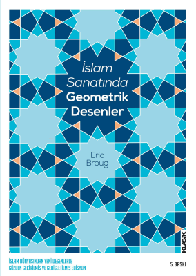 İslam Sanatında Geometrik Desenler Eric Broug