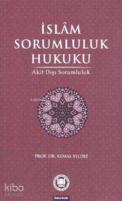 İslam Sorumluluk Hukuku Kemal Yıldız