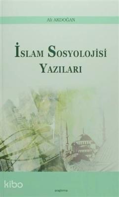 İslam Sosyoloji Yazıları Ali Akdoğan