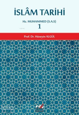 İslam Tarihi 1.cilt (Hz. Muhammed (S.A.S) Dönemi) Prof. Dr. Hüseyin Al