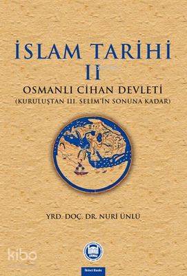 İslam Tarihi - II Nuri Ünlü