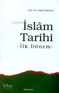 İslâm Tarihi Sabri Hizmetli