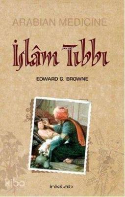 İslam Tıbbı Edward G. Browne