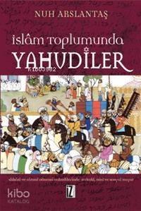 İslam Tohumunda Yahudiler Nuh Arslantaş