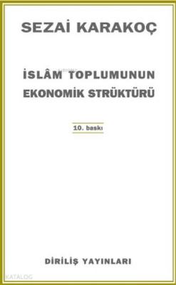 İslam Toplumunun Ekonomik Strüktürü Sezai Karakoç