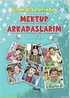 İslam Ülkelerinden Mektup Arkadaşlarım Aylin Atmaca