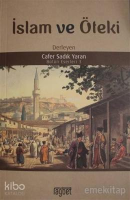 İslam ve Öteki Cafer Sadık Yaran