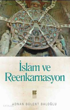 İslam Ve Reenkarnasyon Adnan Bülent Baloğlu