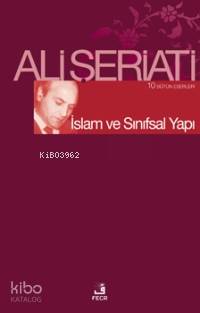 İslam ve Sınıfsal Yapı Ali Şeriati