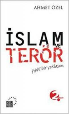 İslam ve Terör Ahmet Özel