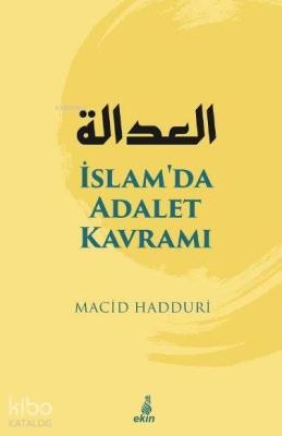 İslam'da Adalet Kavramı Macid Hadduri