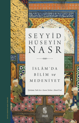 İslamda Bilim ve Medeniyet Seyyid Hüseyin Nasr