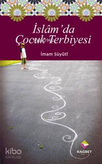 İslam'da Çocuk Terbiyesi Hayrullah Gündoğdu