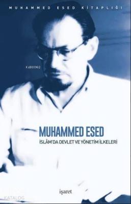 İslâm'da Devlet ve Yönetim İlkeleri Muhammed Esed