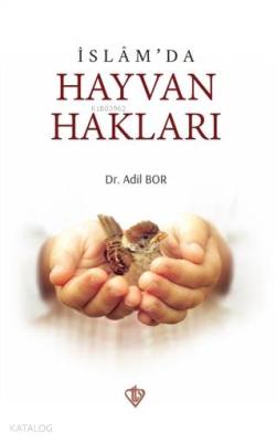 İslam'da Hayvan Hakları Adil Bor