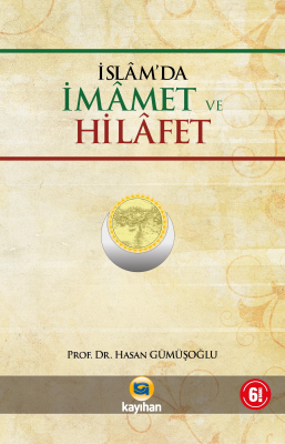 İslâm'da İmamet ve Hilafet Hasan Gümüşoğlu