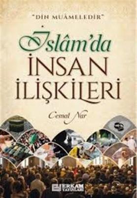 İslam'da İnsan İlişkileri Cemal Nar