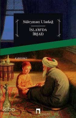 İslam'da İrşad Süleyman Uludağ