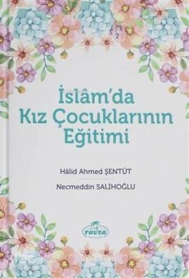 İslam'da Kız Çocuklarının Eğitimi Necmeddin Salihoğlu